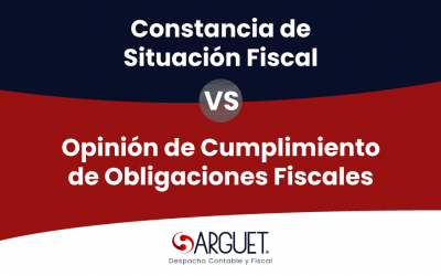 Constancia de Situación Fiscal VS Opinión de Cumplimiento de Obligaciones Fiscales